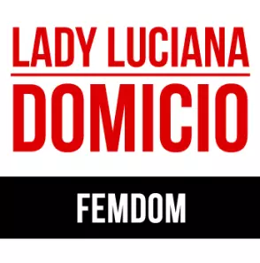 Lady Luciana Femdom