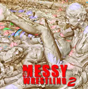 Messy Wrestling Vol.2